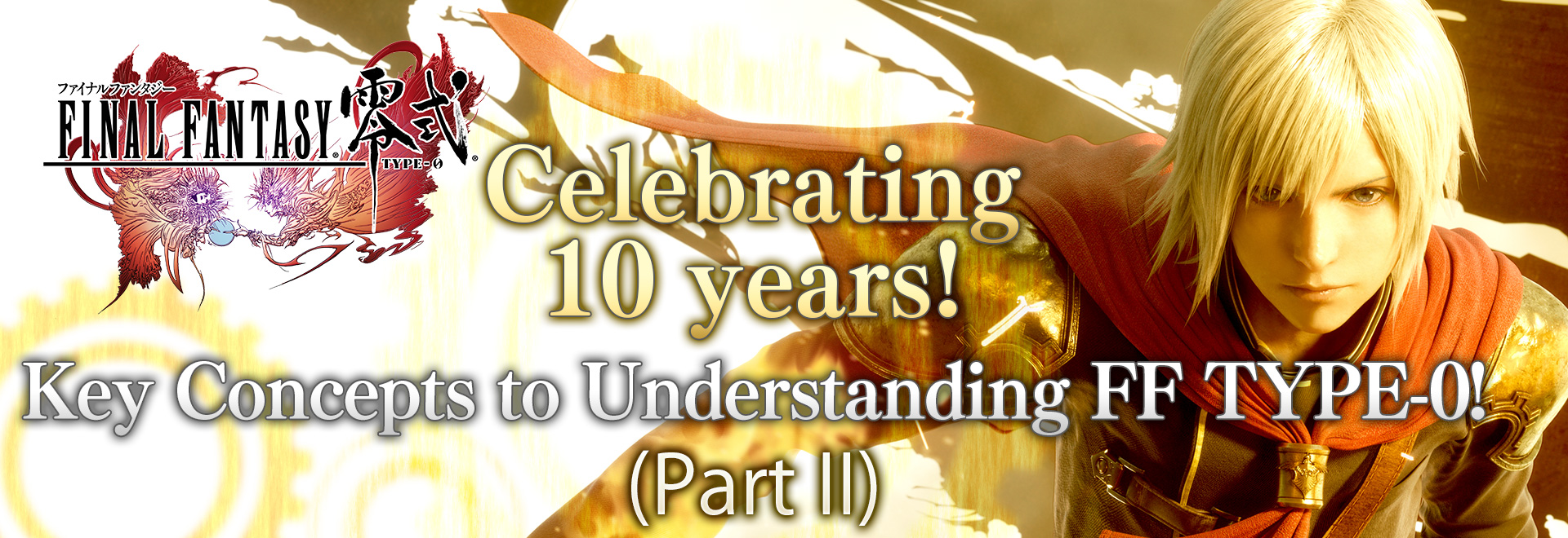 Picture of Celebrating 10 years! Key concepts to understanding FF TYPE-0! (Part II)