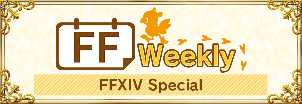 Picture of Weekly FFXIV Special